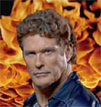 Hoff is hotter than Hell on a Saturday night.